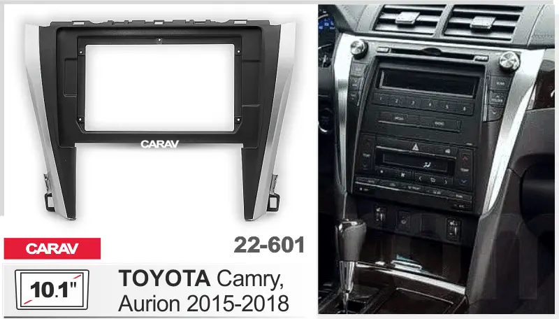 CARAV 22-601 - TOYOTA Camry, Aurion 2015-18 (10.1")