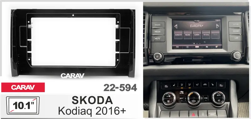 CARAV 22-594 - SKODA Kodiaq 2016+ (10.1")