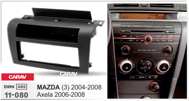 CARAV 11-080 - MAZDA (3) 2004-2008 (1-DIN)