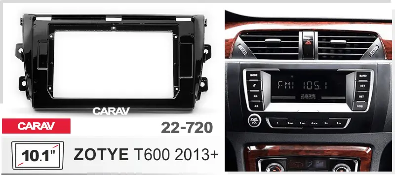 CARAV 22-720 - ZOTYE T600 (2013+) 10