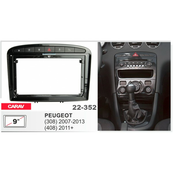 CARAV 22-352 - PEUGEOT (308) 2007-2013, (408) 2011+ (глянц черный) (9")