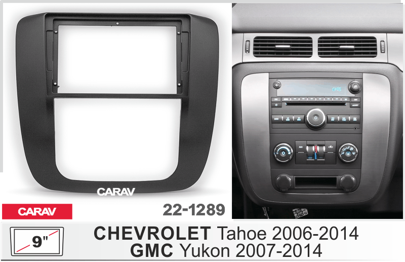 CARAV 22-1289 - CHEVROLET Tahoe 2006-2014 / GMC Yukon 2007-2014 (9")