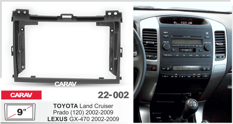 CARAV 22-002 - TOYOTA Land Cruiser Prado (120) 2002-2009 / LEXUS GX 470 2002-2009 (9")