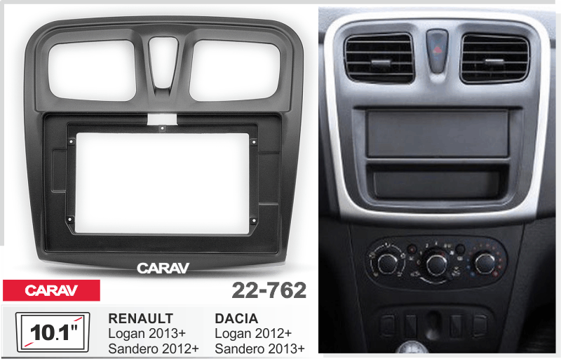 CARAV 22-762 - RENAULT Logan 2013+; Sandero 2012+ / DACIA Sandero 2013+; Logan 2012+ (10.1")