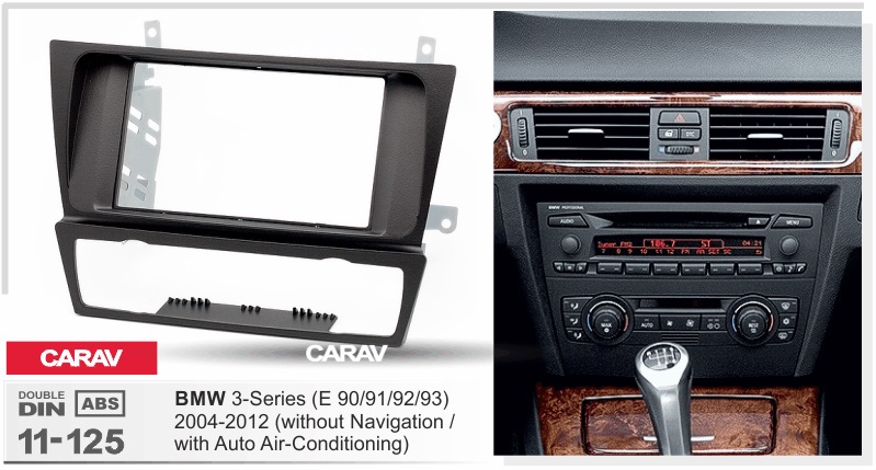 CARAV 11-125 - BMW 3-Series (E90/91/E92/E93) 2004-2012 (2-DIN)