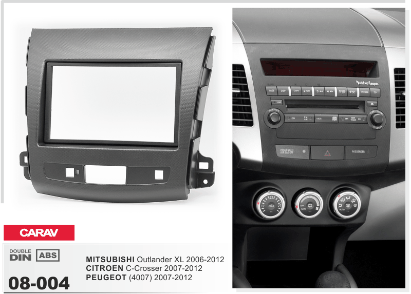 CARAV 08-004 - MITSUBISHI Outlander XL / CITROEN C-Crosser / PEUGEOT (4007) 2007-2012